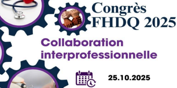 Congrès 2025 de la FHDQ